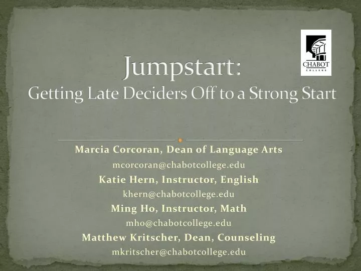 jumpstart getting late deciders off to a strong start