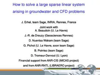 How to solve a large sparse linear system arising in groundwater and CFD problems
