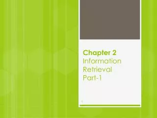 Chapter 2 Information Retrieval Part-1
