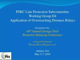 PSRC Line Protection Subcommittee Working Group D4 Application of Overreaching Distance Relays