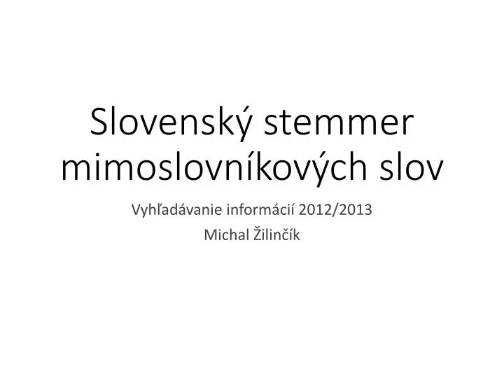 slovensk stemmer mimoslovn kov ch slov