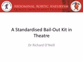 A Standardised Bail-Out Kit in Theatre