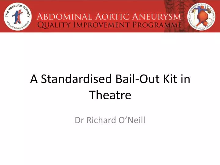 a standardised bail out kit in theatre
