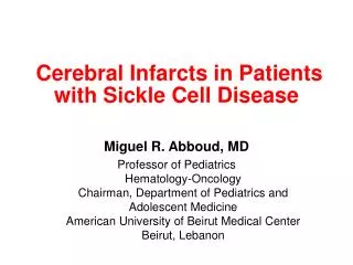 Cerebral Infarcts in Patients with Sickle Cell Disease