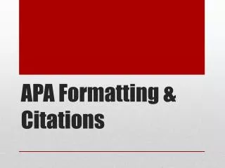 APA Formatting &amp; Citations