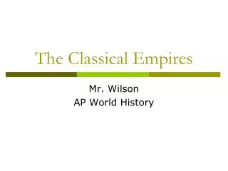 The Classical Empires