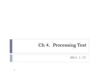 ch 4 processing text
