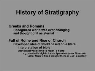 Greeks and Romans Recognized world was ever changing and thought of it as eternal
