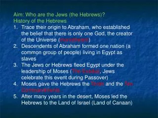 Aim: Who are the Jews ( the Hebrews)? History of the Hebrews