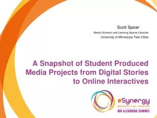 A Snapshot of Student Produced Media Projects from Digital Stories to Online Interactives