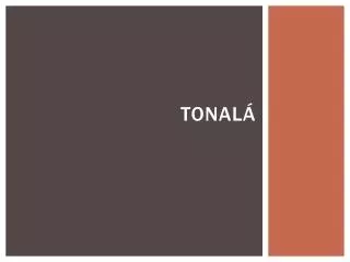 tonal