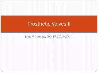 Prosthetic Valves II