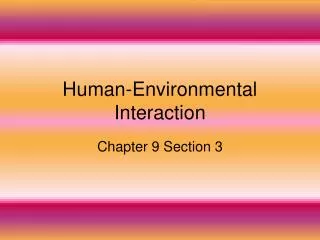 Human-Environmental Interaction