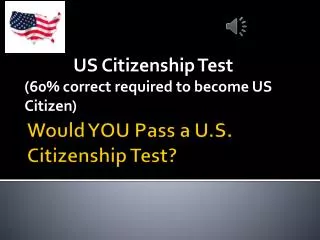 Would YOU Pass a U.S. Citizenship Test?