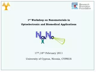 1 st Workshop on Nanomaterials in Optoelectronic and Biomedical Applications