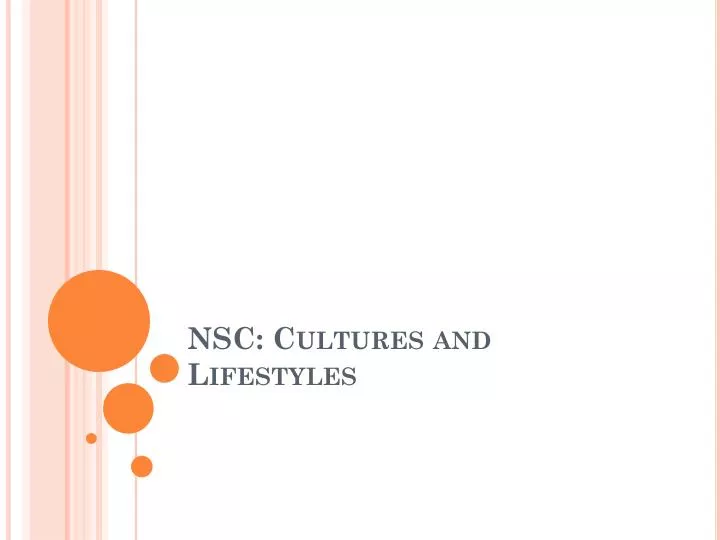 nsc cultures and lifestyles