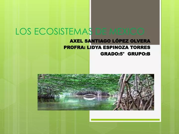 los ecosistemas de mexico