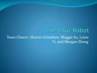 The Chur -Robot
