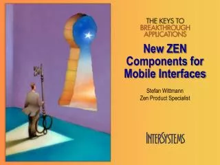 New ZEN Components for Mobile Interfaces