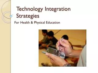 Technology Integration Strategies