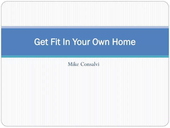 get fit in your own home