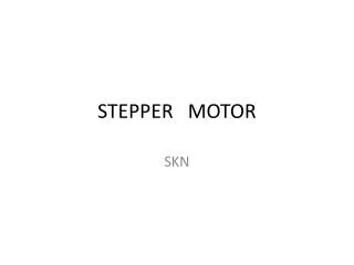 STEPPER MOTOR