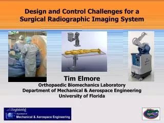 Design and Control Challenges for a Surgical Radiographic Imaging System