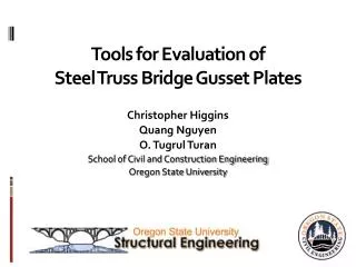 Tools for Evaluation of Steel Truss Bridge Gusset Plates