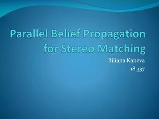 Parallel Belief Propagation for Stereo Matching