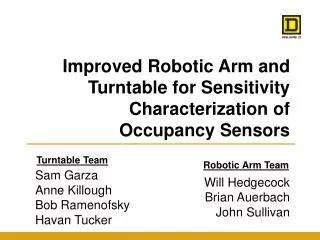 Improved Robotic Arm and Turntable for Sensitivity Characterization of Occupancy Sensors