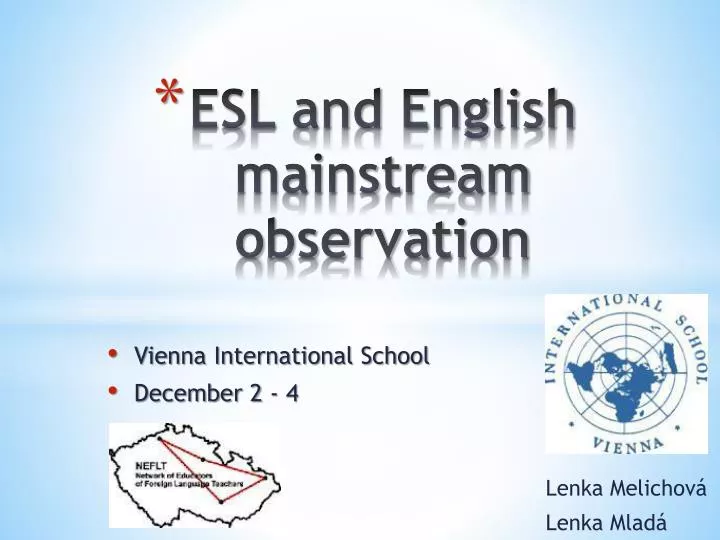 esl and english mainstream observation
