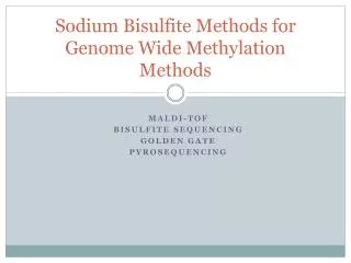 Sodium Bisulfite Methods for Genome Wide Methylation Methods