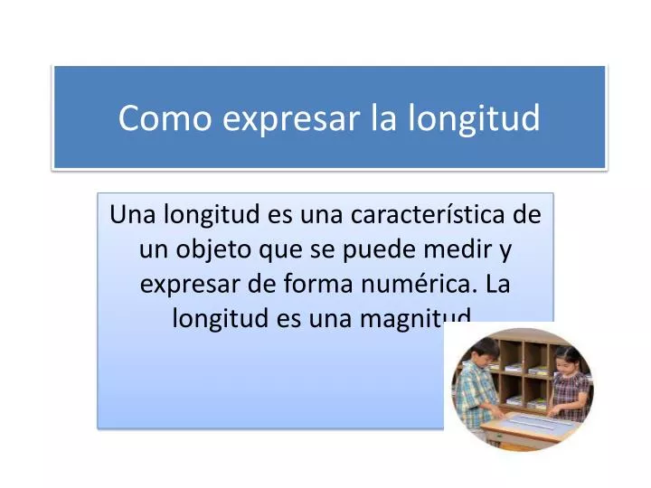 como expresar la longitud