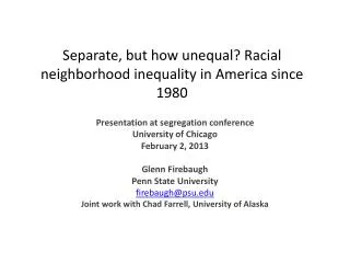 Separate, but how unequal? Racial neighborhood inequality in America since 1980