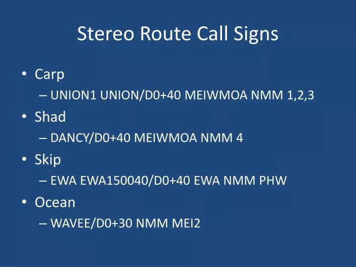 stereo route call signs