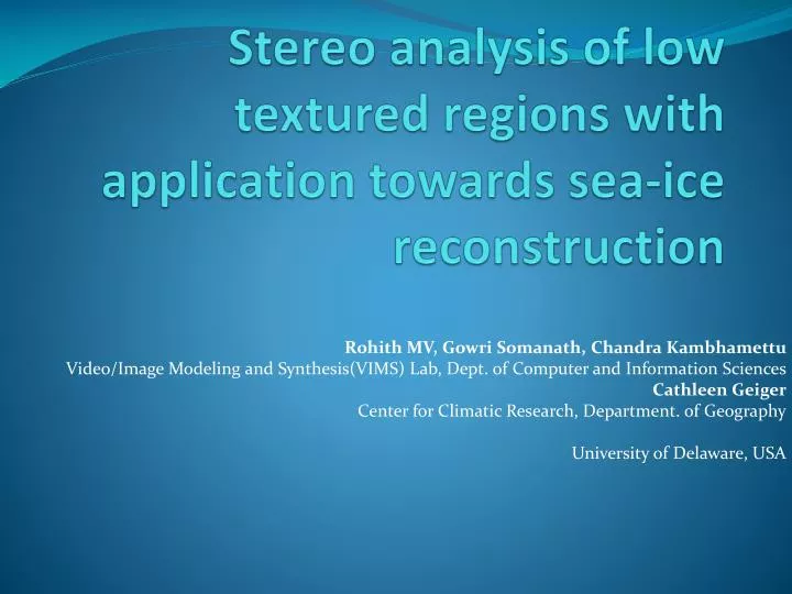 stereo analysis of low textured regions with application towards sea ice reconstruction