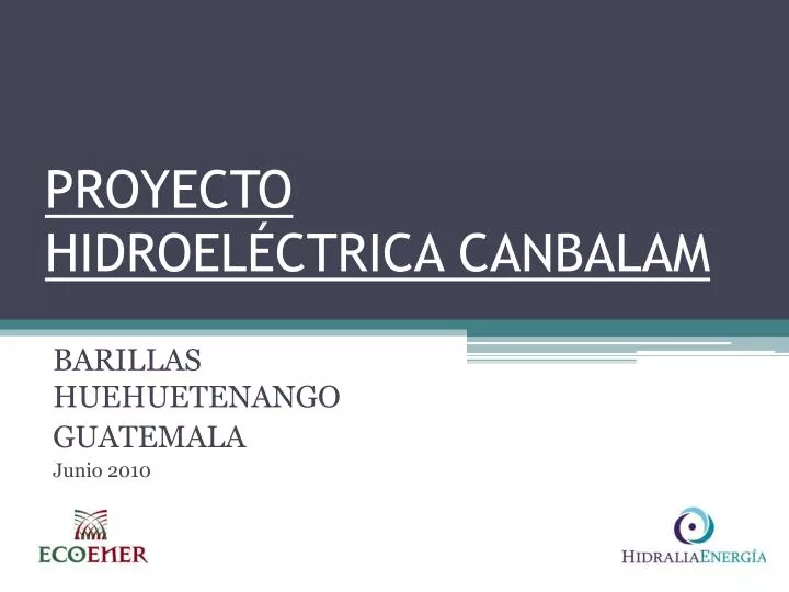 proyecto hidroel ctrica canbalam
