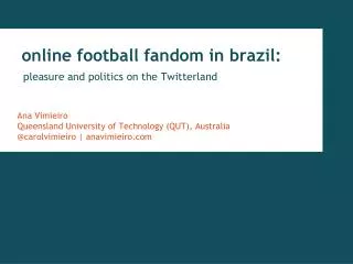online football fandom in brazil :