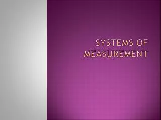 Systems of measurement