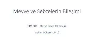 meyve ve sebzelerin bile imi