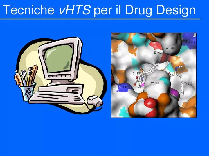 tecniche vhts per il drug design