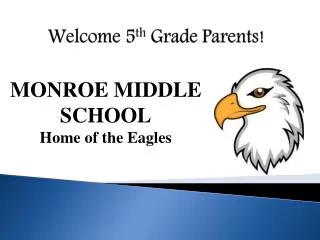 Welcome 5 th Grade Parents!