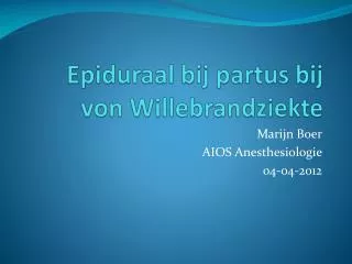 Epiduraal bij partus bij von Willebrandziekte