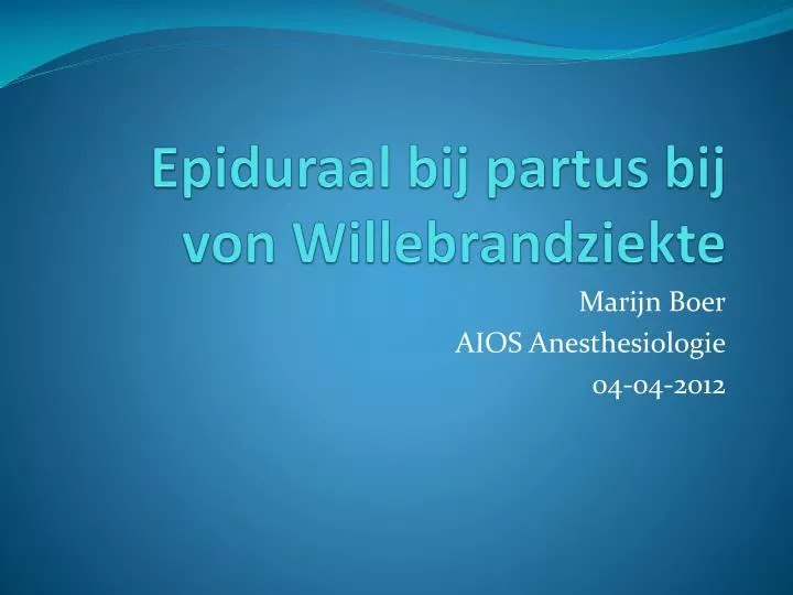 epiduraal bij partus bij von willebrandziekte