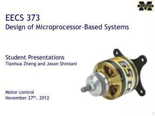 EECS 373 Design of Microprocessor-Based Systems Student Presentations