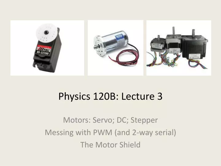 physics 120b lecture 3