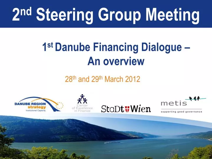 1 st danube financing dialogue an overview