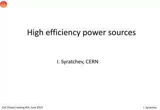 High efficiency power sources