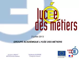 2 juillet 2013 groupe acad mique lyc e des m tiers
