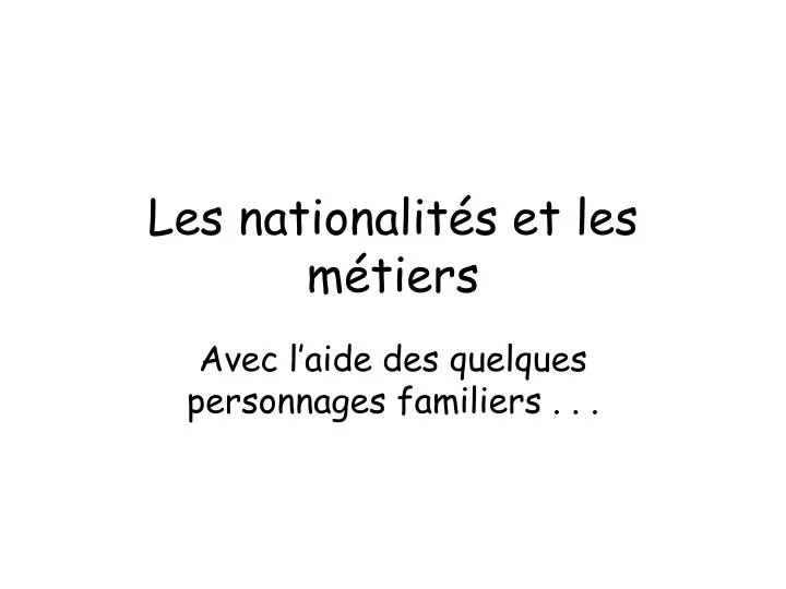 les nationalit s et les m tiers